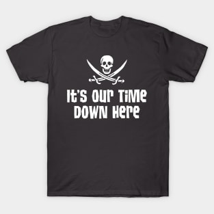 It's Our Time T-Shirt